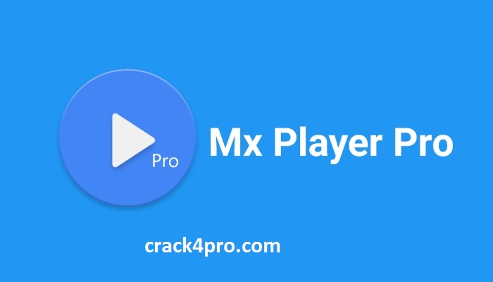 Mx Player Pro Crack