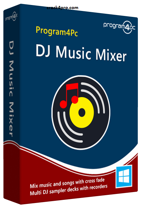 Program4Pc DJ Music Mixer Crack